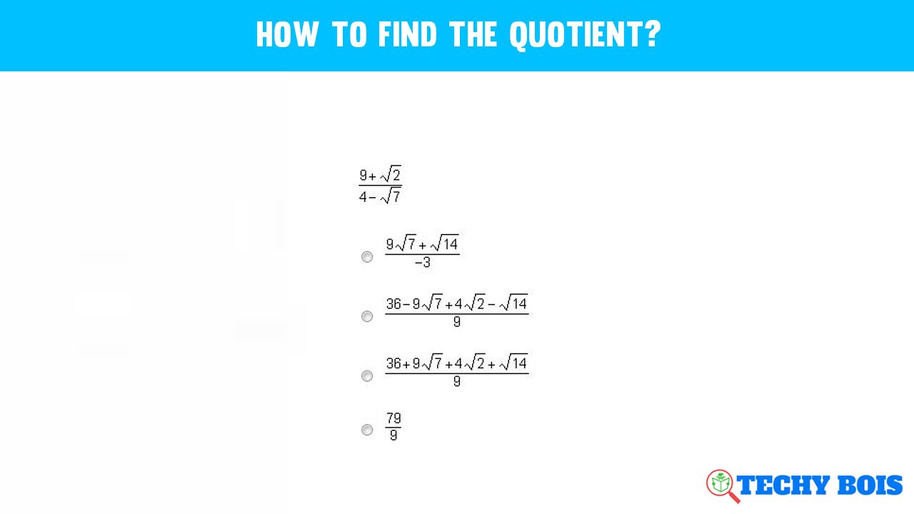 what is the following quotient