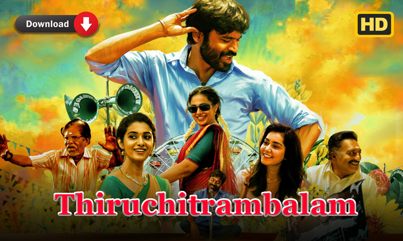 thiruchitrambalam movie download tamilrockers 720p 480p