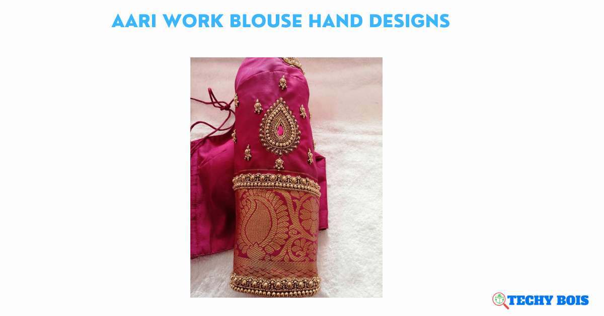 Aari Work Blouse Hand Designs