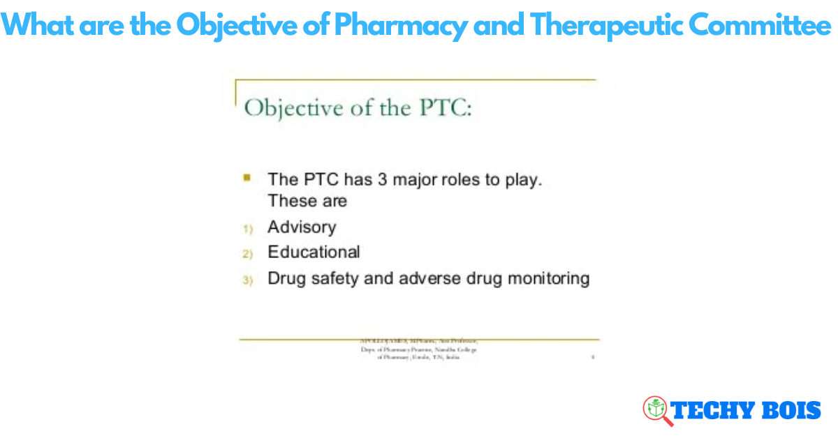 What are the Objective of Pharmacy and Therapeutic Committee