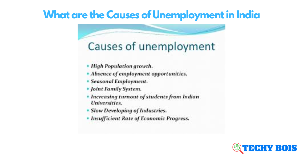 What are the Causes of Unemployment in India
