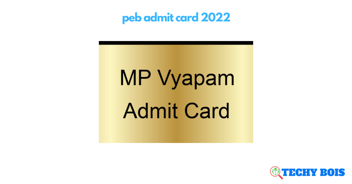 peb admit card 2022