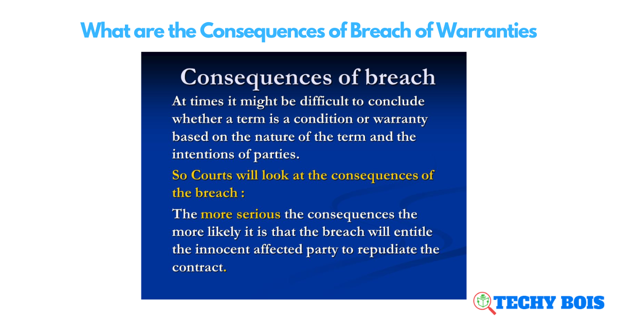 What are the Consequences of Breach of Warranties