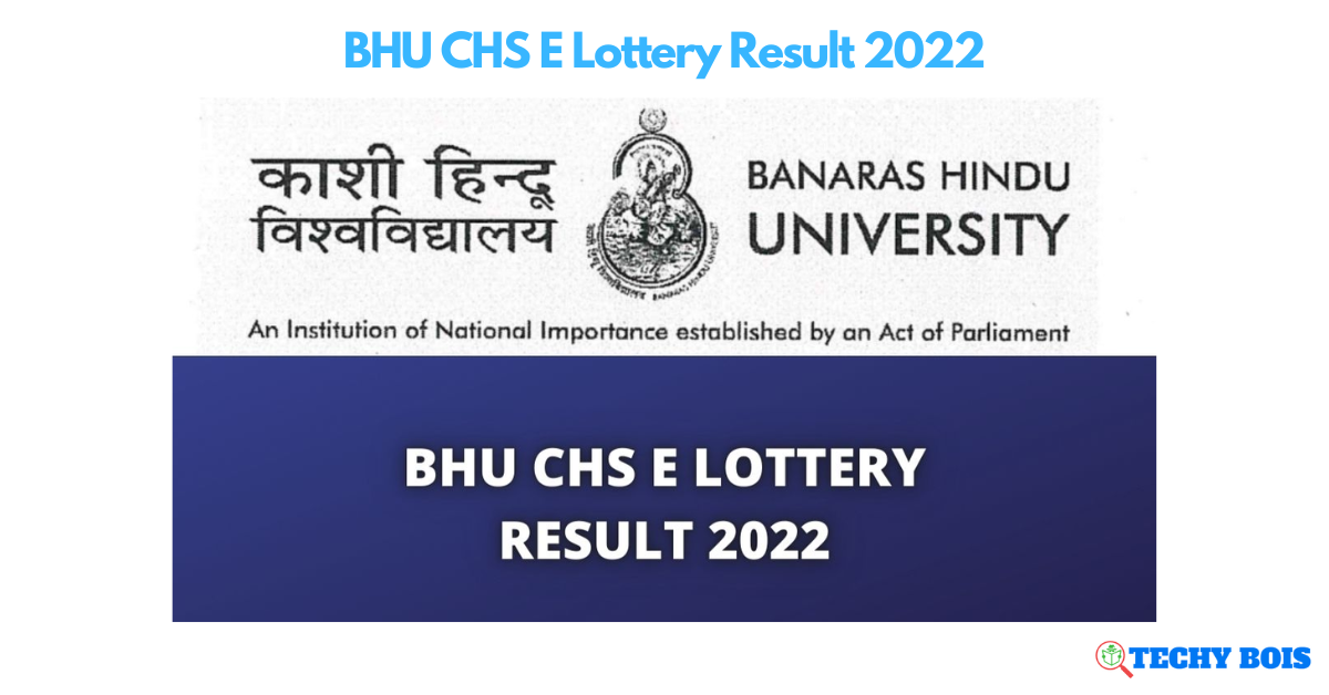 BHU CHS E Lottery Result 2022
