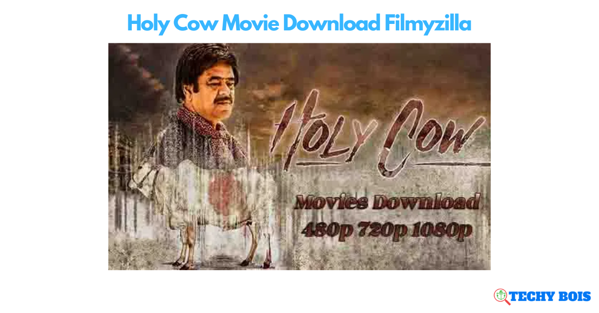 Holy Cow Movie Download Filmyzilla