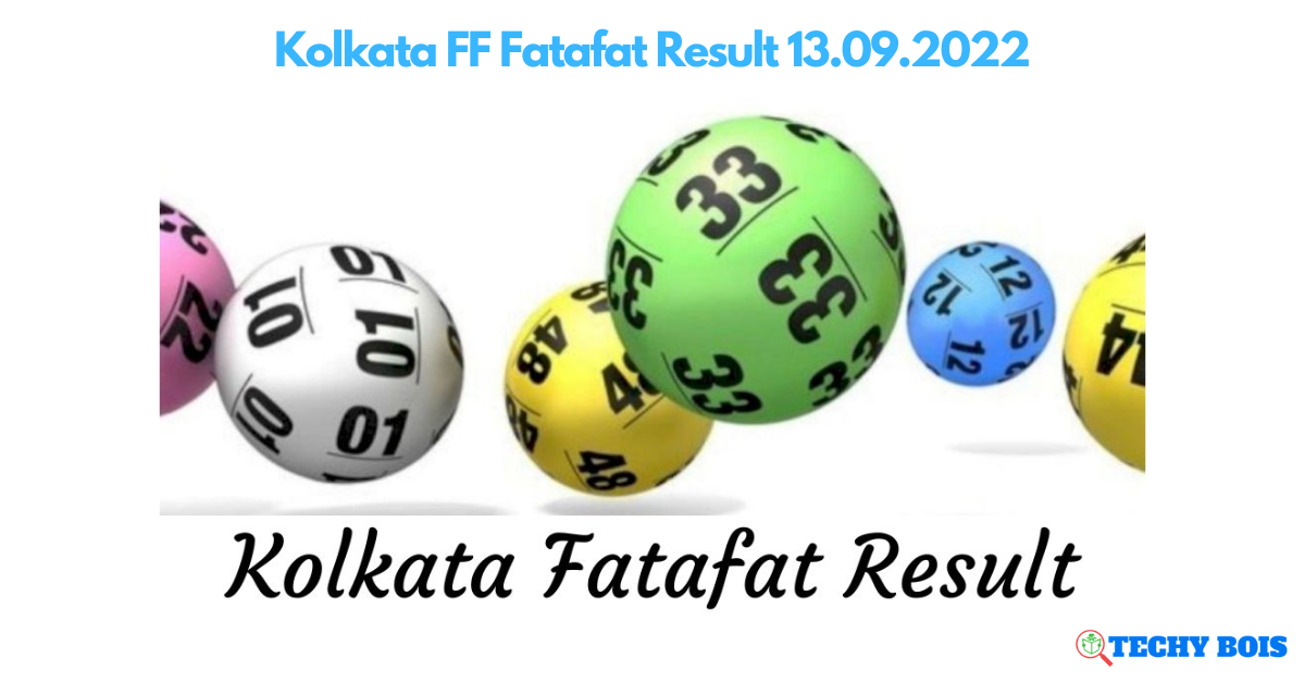 Kolkata FF Fatafat Result 13.09.2022