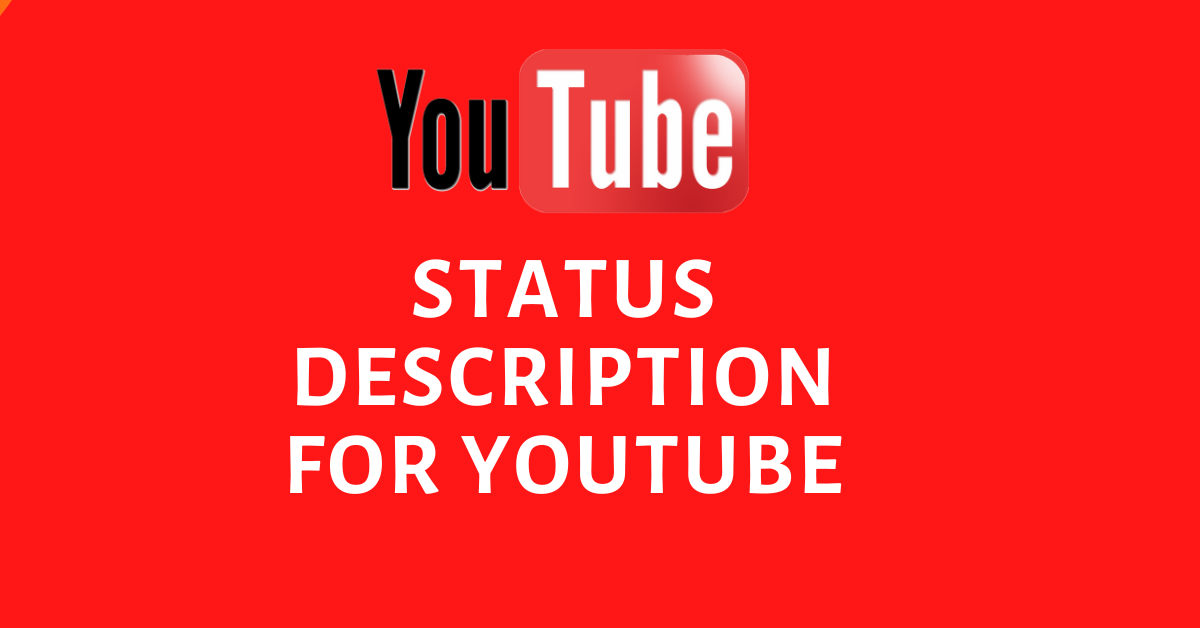 status description for youtube